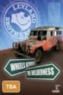 The Leyland Brothers: Wheels Across The Wilderness (2 Disc Set)